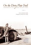 On the Dirty Plate Trail: Remembering the Dust Bowl Refugee Camps - 圖片 1