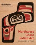 Northwest Coast Indian Art: An Analysis of Form, 50th Anniversary Edition - 圖片 1