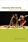 Composing While Dancing: An Improviseras Companion - 圖片 1