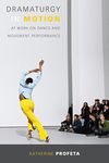Dramaturgy in Motion: At Work on Dance and Movement Performance - 圖片 1