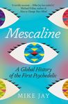 Mescaline: A Global History of the First Psychedelic - 圖片 1