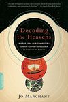 Decoding the Heavens: A 2,000-Year-Old Computer -- And the Century-Long Search to Discover Its Secrets - 圖片 1