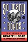 So Many Roads: The Life and Times of the Grateful Dead - 圖片 1