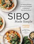 Sibo Made Simple: 90 Healing Recipes and Practical Strategies to Rebalance Your Gut for Good - 圖片 1