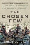 The Chosen Few: A Company of Paratroopers and Its Heroic Struggle to Survive in the Mountains of Afghanistan - 圖片 1