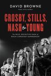 Crosby, Stills, Nash and Young: The Wild, Definitive Saga of Rock's Greatest Supergroup - 圖片 1