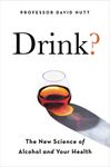 Drink?: The New Science of Alcohol and Health - 圖片 1