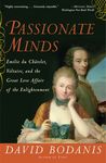 Passionate Minds: Emilie du Chatelet, Voltaire, and the Great Love Affair of the Enlightenment - 圖片 1