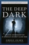 The Deep Dark: Disaster and Redemption in America's Richest Silver Mine - 圖片 1