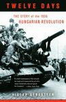 Twelve Days: The Story of the 1956 Hungarian Revolution - 圖片 1