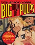 The Black Lizard Big Book of Pulps: The Best Crime Stories from the Pulps During Their Golden Age--The '20s, '30s & '40s - 圖片 1