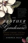 The Brother Gardeners: Botany, Empire and the Birth of an Obession - 圖片 1