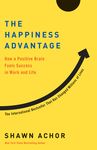 The Happiness Advantage: How a Positive Brain Fuels Success in Work and Life - 圖片 1