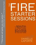 The Fire Starter Sessions: A Soulful + Practical Guide to Creating Success on Your Own Terms - 圖片 1