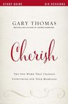Cherish Bible Study Guide: The One Word That Changes Everything for Your Marriage - 圖片 1