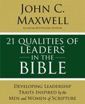 21 Qualities of Leaders in the Bible: Key Leadership Traits of the Men and Women in Scripture - 圖片 1
