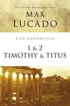 Life Lessons from 1 and 2 Timothy and Titus: Ageless Wisdom for Young Leaders - 圖片 1
