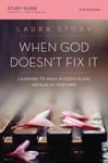 When God Doesn't Fix It Bible Study Guide: Learning to Walk in God's Plans Instead of Our Own - 圖片 1