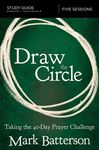 Draw the Circle Bible Study Guide: Taking the 40 Day Prayer Challenge - 圖片 1