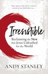 Irresistible: Reclaiming the New That Jesus Unleashed for the World - 圖片 1