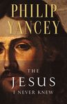 The Jesus I Never Knew: Revealing What 2,000 Years of History Have Covered Up - 圖片 1