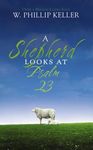 A Shepherd Looks at Psalm 23: Discovering God's Love for You - 圖片 1