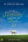 A Shepherd Looks at Psalm 23, Large Print Edition: Discovering God's Love for You - 圖片 1