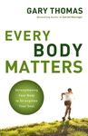 The Every Body Matters: Strengthening Your Body to Strengthen Your Soul - 圖片 1