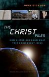 The Christ Files: How Historians Know What They Know about Jesus - 圖片 1