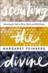 Scouting the Divine: Searching for God in Wine, Wool, and Wild Honey - 圖片 1