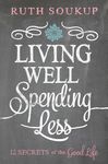 Living Well, Spending Less: 12 Secrets of the Good Life - 圖片 1