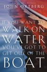 If You Want to Walk on Water, You've Got to Get Out of the Boat: 10 Lessons to Trusting God - 圖片 1