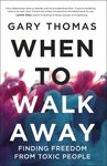 When to Walk Away: Finding Freedom from Toxic People - 圖片 1