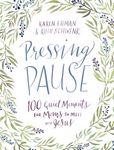 Pressing Pause: 100 Quiet Moments for Moms to Meet with Jesus - 100 Daily Devotions Encourage Your Heart and Start Your Day Right - The Perfect Devoti - 圖片 1