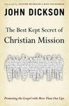 The Best Kept Secret of Christian Mission: Promoting the Gospel with More Than Our Lips - 圖片 1