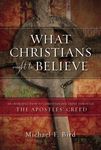 What Christians Ought to Believe: An Introduction to Christian Doctrine Through the Apostles' Creed - 圖片 1