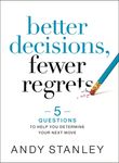 Better Decisions, Fewer Regrets: 5 Questions to Help You Determine Your Next Move - 圖片 1