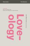 Loveology Bible Study Guide: God. Love. Marriage. Sex. and the Never-Ending Story of Male and Female. - 圖片 1