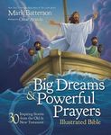 Big Dreams and Powerful Prayers Illustrated Bible: 30 Inspiring Stories from the Old and New Testament - 圖片 1