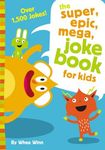 The Super, Epic, Mega Joke Book for Kids: A Funny, Laugh Out Loud Busy Book for Children with Over 1,500 Jokes, Riddles, Tongue Twisters, and Puns - 圖片 1