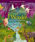 I Wonder: Exploring God's Grand Story: An Illustrated Bible - 圖片 1