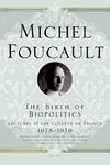 The Birth of Biopolitics: Lectures at the Collège de France, 1978--1979 - 圖片 1