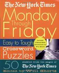 The New York Times Monday Through Friday Easy to Tough Crossword Puzzles: 50 Puzzles from the Pages of the New York Times - 圖片 1