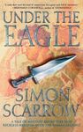 Under the Eagle: A Tale of Military Adventure and Reckless Heroism with the Roman Legions - 圖片 1