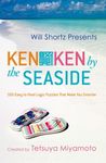 Will Shortz Presents Kenken by the Seaside: 100 Easy to Hard Logic Puzzles That Make You Smarter - 圖片 1