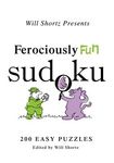Will Shortz Presents Ferociously Fun Sudoku: 200 Easy Puzzles - 圖片 1