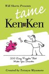 Will Shortz Presents Tame Kenken: 200 Easy Logic Puzzles That Make You Smarter - 圖片 1