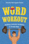 Word Workout: Building a Muscular Vocabulary in 10 Easy Steps - 圖片 1