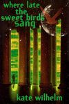 Where Late the Sweet Birds Sang - 圖片 1