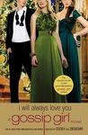 Gossip Girl: I Will Always Love You: A Gossip Girl Novel - 圖片 1